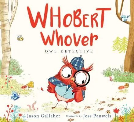 Whobert Whover, sowi detektyw - Whobert Whover, Owl Detective