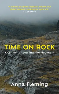 Time on Rock: Droga wspinacza w góry - Time on Rock: A Climber's Route Into the Mountains