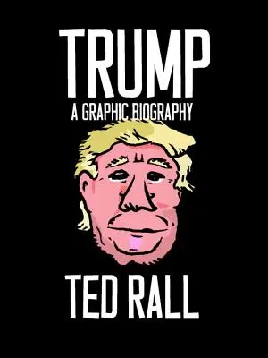 Trump: Graficzna biografia - Trump: A Graphic Biography