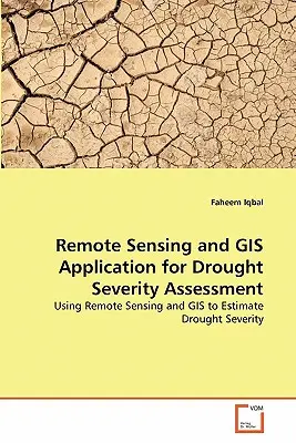 Teledetekcja i aplikacja GIS do oceny dotkliwości suszy - Remote Sensing and GIS Application for Drought Severity Assessment