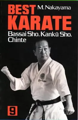 Najlepsze karate, tom 9: Bassai Sho, Kanku, Sho, Chinte - Best Karate, Volume 9: Bassai Sho, Kanku, Sho, Chinte
