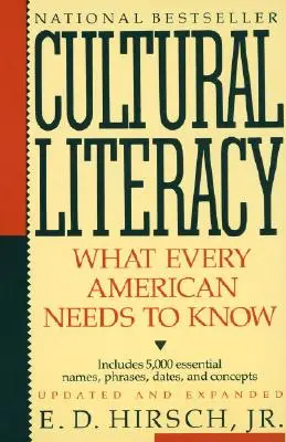 Kompetencje kulturowe: Co każdy Amerykanin powinien wiedzieć - Cultural Literacy: What Every American Needs to Know