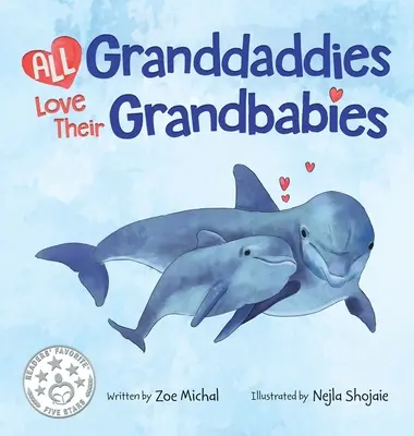 Wszyscy dziadkowie kochają swoje wnuki - All Granddaddies Love Their Grandbabies