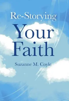 Historia twojej wiary - Re-Storying Your Faith