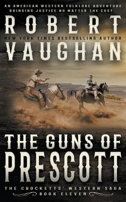 The Guns of Prescott: Klasyczny western - The Guns of Prescott: A Classic Western