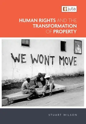 Prawa człowieka i przekształcanie własności - Human Rights and the Transformation of Property