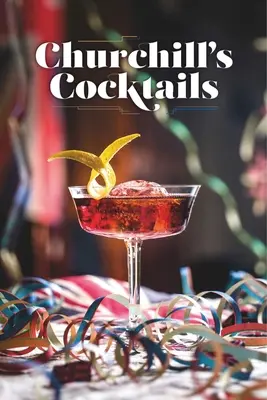 Książka kucharska Churchilla - Churchill's Cocktail Cookbook