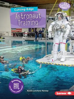 Najnowocześniejsze szkolenie astronautów - Cutting-Edge Astronaut Training