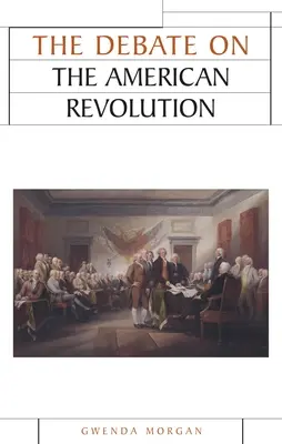 Debata na temat rewolucji amerykańskiej - The Debate on the American Revolution