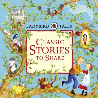 Ladybird Tales: Klasyczne historie do dzielenia się - Ladybird Tales Classic Stories to Share