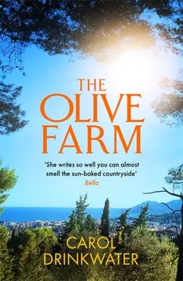 Farma oliwek - wspomnienie życia, miłości i oliwy z oliwek na południu Francji - Olive Farm - A Memoir of Life, Love and Olive Oil in the South of France