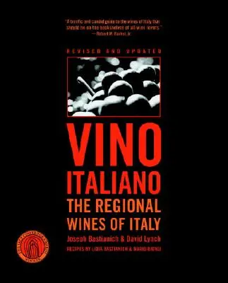 Vino Italiano: Regionalne wina Włoch - Vino Italiano: The Regional Wines of Italy