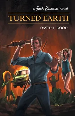 Turned Earth: Powieść o Jacku Brokule - Turned Earth: A Jack Broccoli Novel