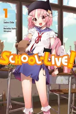 Szkoła na żywo, tom 1 - School-Live!, Vol. 1