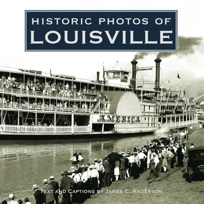 Historyczne zdjęcia Louisville - Historic Photos of Louisville