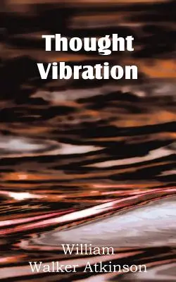 Wibracja myśli - Thought Vibration