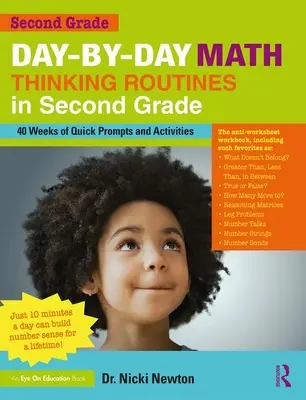 Procedury myślenia matematycznego dzień po dniu w drugiej klasie: 40 tygodni szybkich podpowiedzi i ćwiczeń - Day-By-Day Math Thinking Routines in Second Grade: 40 Weeks of Quick Prompts and Activities