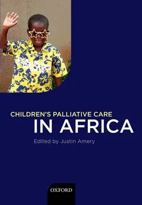Opieka paliatywna nad dziećmi w Afryce - Children's Palliative Care in Africa