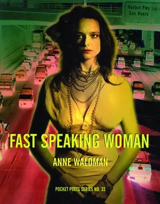 Szybko mówiąca kobieta: Śpiewy i eseje - Fast Speaking Woman: Chants and Essays