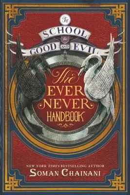 Szkoła Dobra i Zła: Podręcznik na wieki wieków - The School for Good and Evil: The Ever Never Handbook