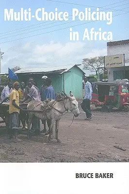 Polityka wielokrotnego wyboru w Afryce - Multi-Choice Policing in Africa