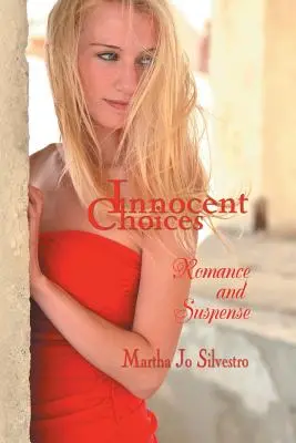 Niewinne wybory: Romans i suspens - Innocent Choices: Romance and Suspense