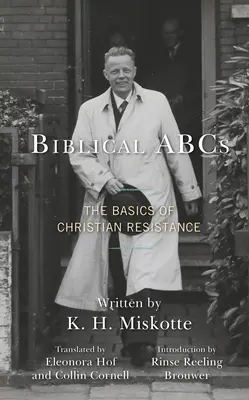 Biblijne ABC: Podstawy chrześcijańskiego oporu - Biblical ABCs: The Basics of Christian Resistance