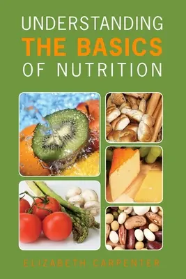 Zrozumienie podstaw odżywiania - Understanding the Basics of Nutrition