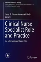 Rola i praktyka pielęgniarki klinicznej: Perspektywa międzynarodowa - Clinical Nurse Specialist Role and Practice: An International Perspective