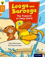 Oxford Reading Tree Story Sparks: Oxford Level 6: Looga and Barooga: Skarb Wyspy Mydlanej - Oxford Reading Tree Story Sparks: Oxford Level 6: Looga and Barooga: The Treasure of Soap Island