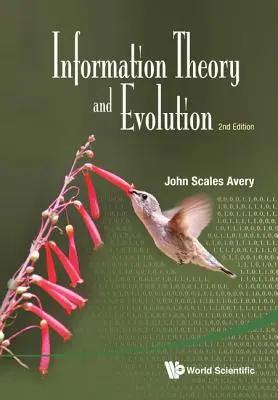 Teoria informacji i ewolucja (wydanie drugie) - Information Theory and Evolution (2nd Edition)