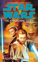 Gwiezdne wojny: Nadciągająca burza - Star Wars: The Approaching Storm