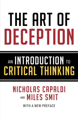 The Art of Deception: Wprowadzenie do krytycznego myślenia - The Art of Deception: An Introduction to Critical Thinking