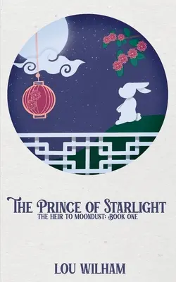 Książę światła gwiazd: Dziedzic Księżycowego Pyłu: Księga pierwsza - The Prince of Starlight: The Heir to Moondust: Book One