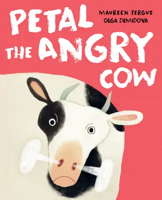 Wściekła krowa Petal - Petal the Angry Cow