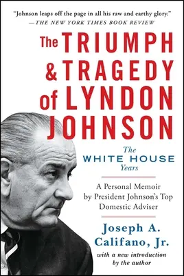 Triumf i tragedia Lyndona Johnsona: Lata w Białym Domu - The Triumph & Tragedy of Lyndon Johnson: The White House Years