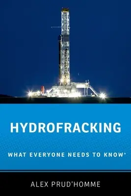 Hydrofracking: Co każdy powinien wiedzieć - Hydrofracking: What Everyone Needs to Know(r)