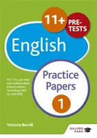 11+ English Practice Papers 1 - Dla 11+, egzaminów wstępnych i niezależnych egzaminów szkolnych, w tym CEM, GL i ISEB - 11+ English Practice Papers 1 - For 11+, pre-test and independent school exams including CEM, GL and ISEB