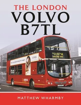 Londyńskie Volvo B7tl - The London Volvo B7tl