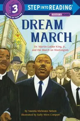 Marsz Marzeń: Dr Martin Luther King, Jr. i marsz na Waszyngton - Dream March: Dr. Martin Luther King, Jr., and the March on Washington