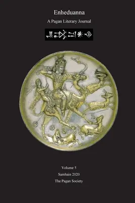 Enheduanna: pogański dziennik literacki, tom 5 - Enheduanna: A Pagan Literary Journal Volume 5