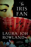 The Iris Fan: Powieść o feudalnej Japonii - The Iris Fan: A Novel of Feudal Japan