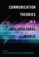 Teorie komunikacji w wielokulturowym świecie - Communication Theories in a Multicultural World