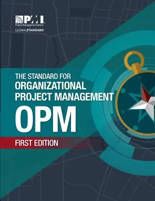 Standard organizacyjnego zarządzania projektami (OPM) - The Standard for Organizational Project Management (OPM)