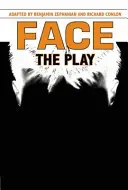 Twarz: The Play - Face: The Play