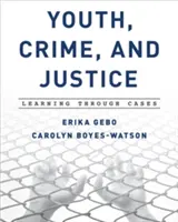 Jugend, Verbrechen und Justiz: Lernen durch Fallbeispiele - Youth, Crime, and Justice: Learning through Cases