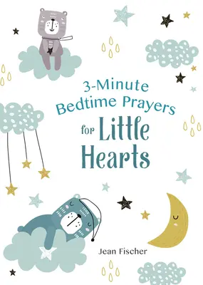 3-minutowe modlitwy na dobranoc dla małych serc - 3-Minute Bedtime Prayers for Little Hearts