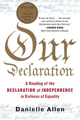 Nasza deklaracja: Czytanie Deklaracji Niepodległości w obronie równości - Our Declaration: A Reading of the Declaration of Independence in Defense of Equality