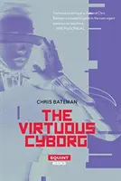 Cnotliwy cyborg - The Virtuous Cyborg