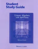 Podręcznik do nauki algebry liniowej z zastosowaniami - Student Study Guide for Linear Algebra with Applications